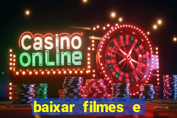 baixar filmes e series mp4